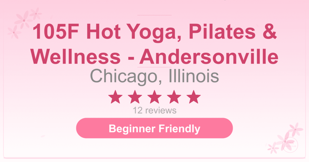 105F Hot Yoga, Pilates & Wellness – Andersonville Pilates Studio