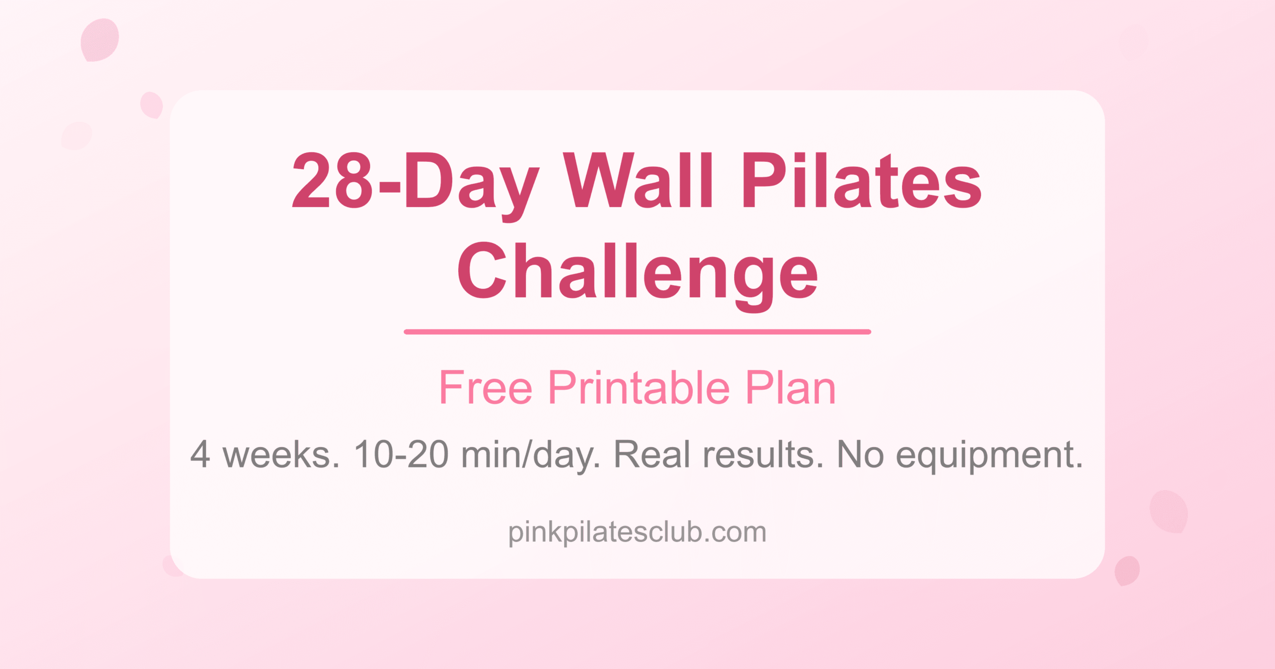 28-Day Wall Pilates Challenge: A Free Printable Plan That Actually Gets Results