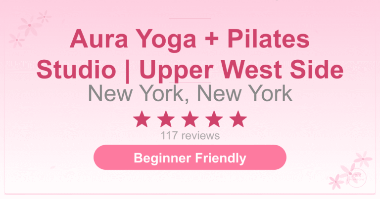 Aura Yoga + Pilates Studio | Upper West Side Pilates Studio