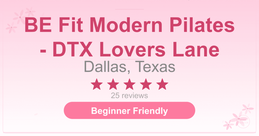 BE Fit Modern Pilates – DTX Lovers Lane Pilates Studio