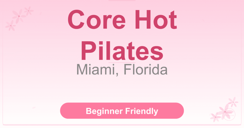 Core Hot Pilates Pilates Studio