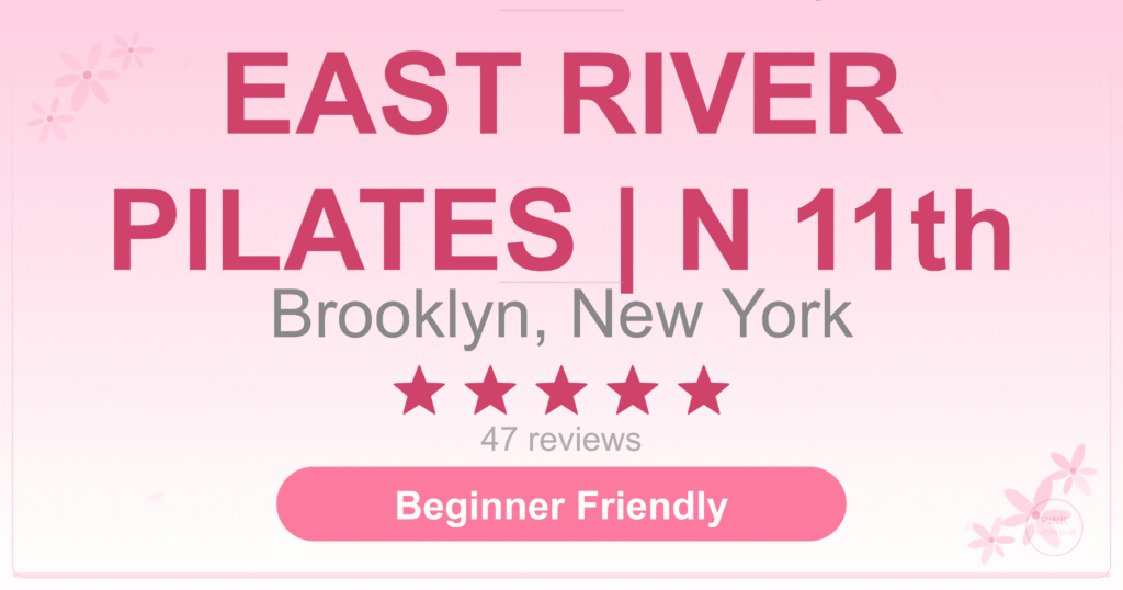EAST RIVER PILATES | N 11th Pilates Studio
