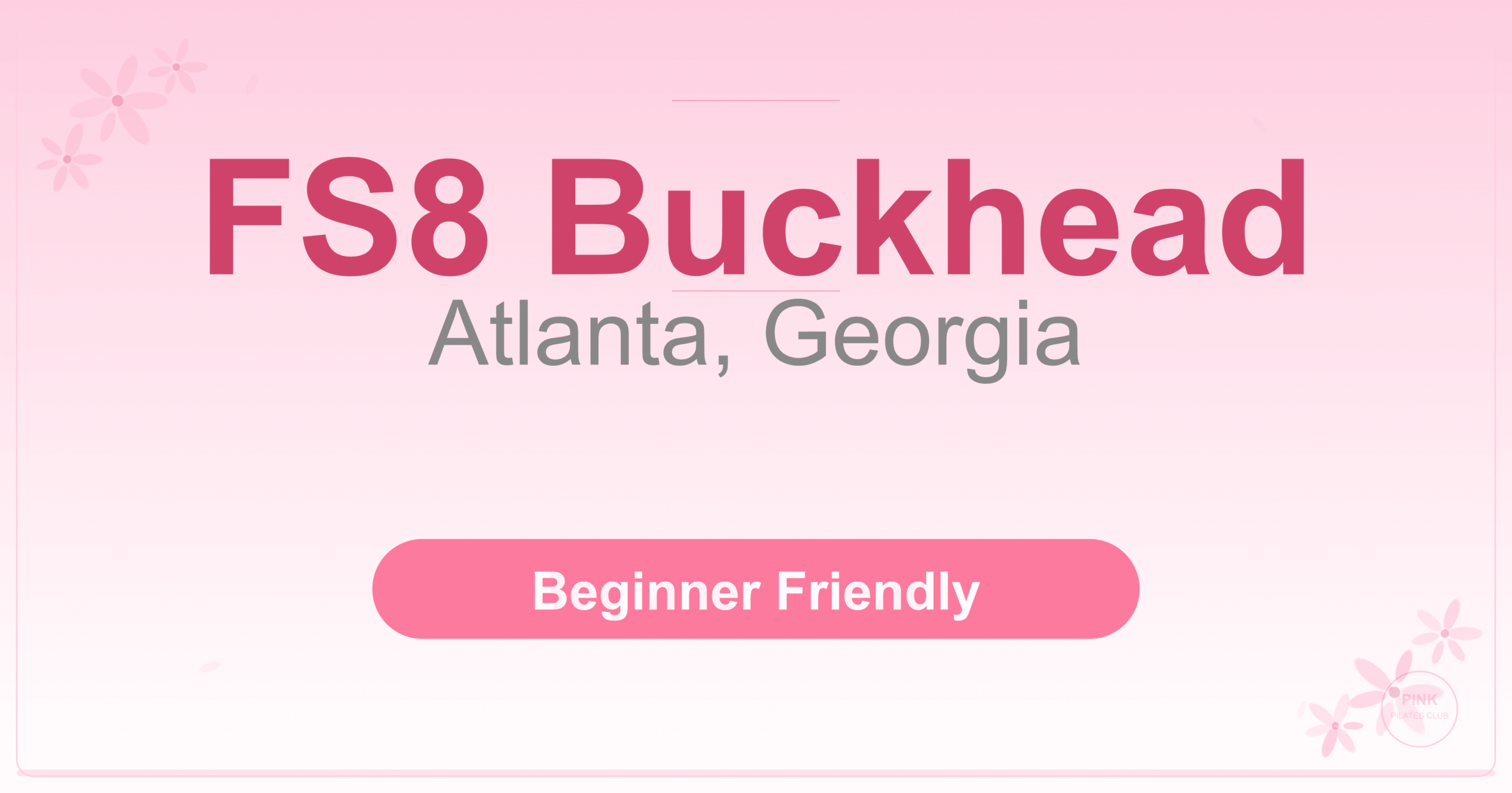 FS8 Buckhead Pilates Studio