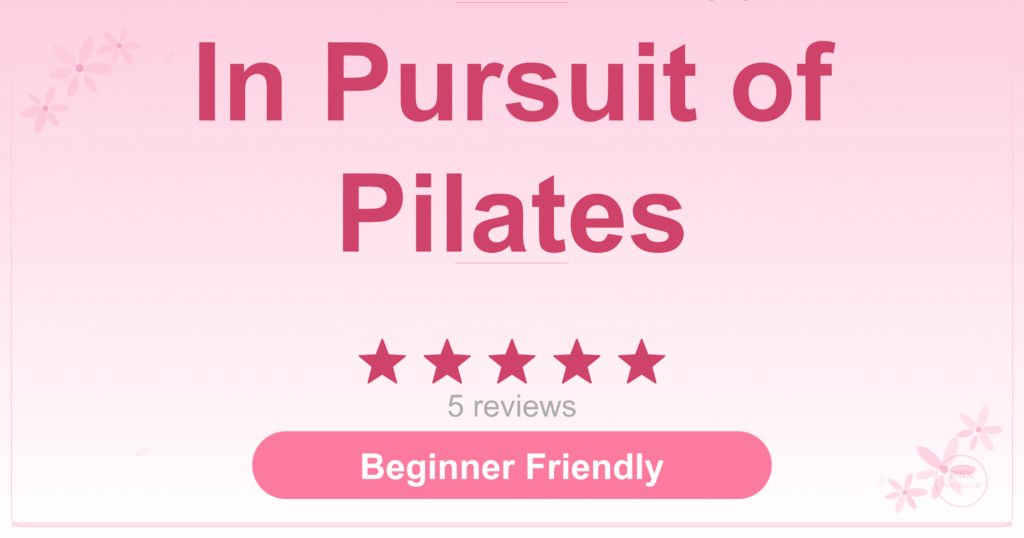 In Pursuit of Pilates Pilates Studio