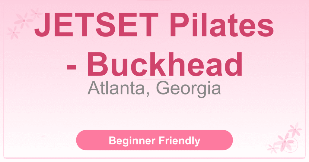 JETSET Pilates – Buckhead Pilates Studio