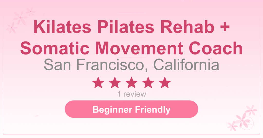 Kilates Pilates Rehab + Somatic Movement Coach Pilates Studio
