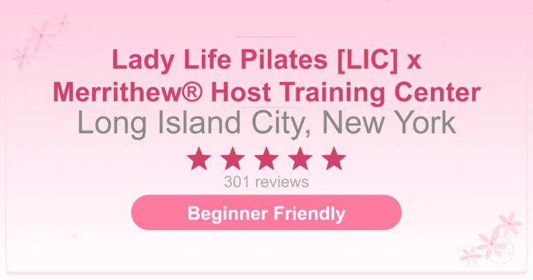 Lady Life Pilates [LIC] x Merrithew® Host Training Center Pilates Studio