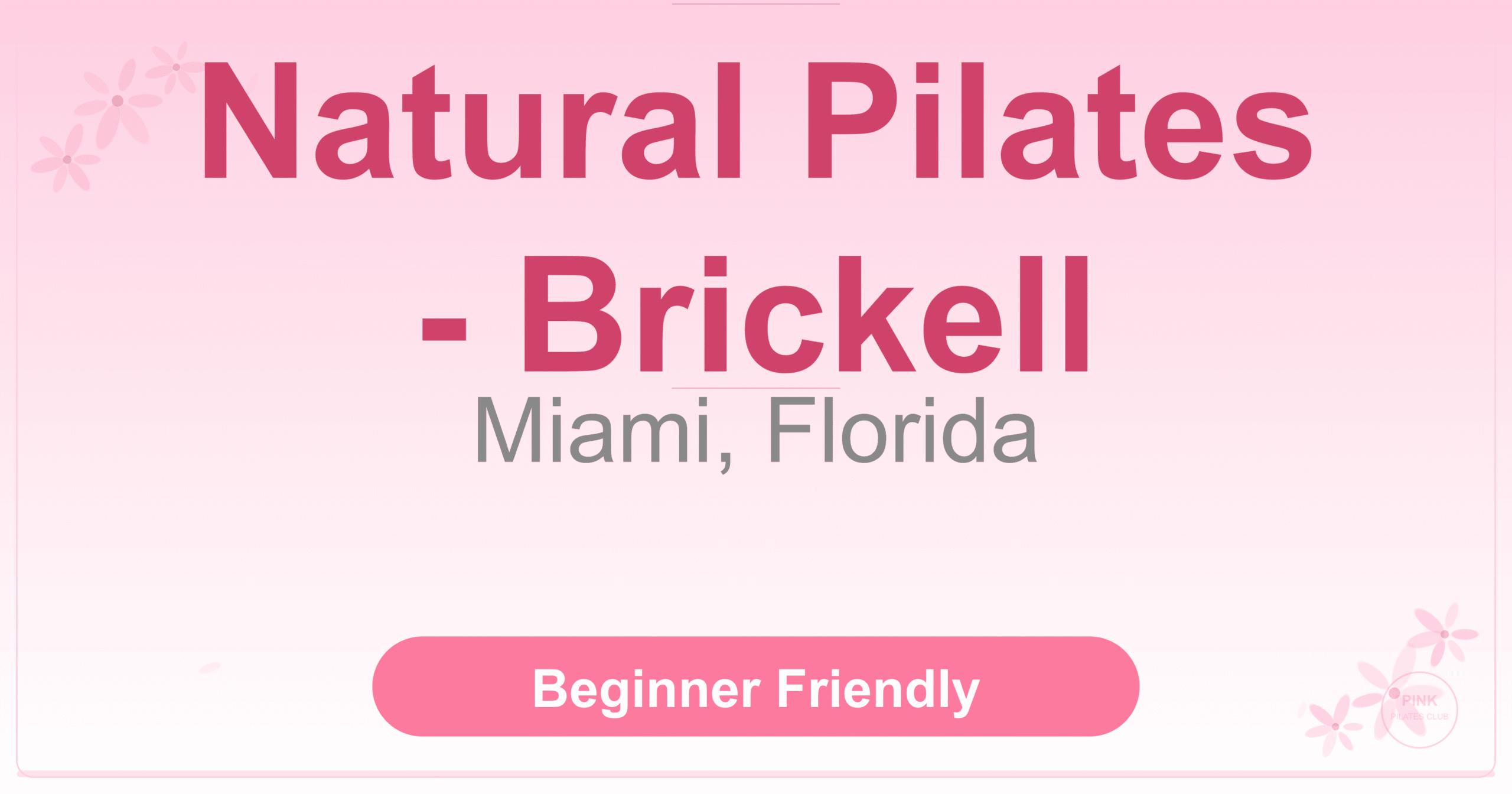 Natural Pilates – Brickell Pilates Studio