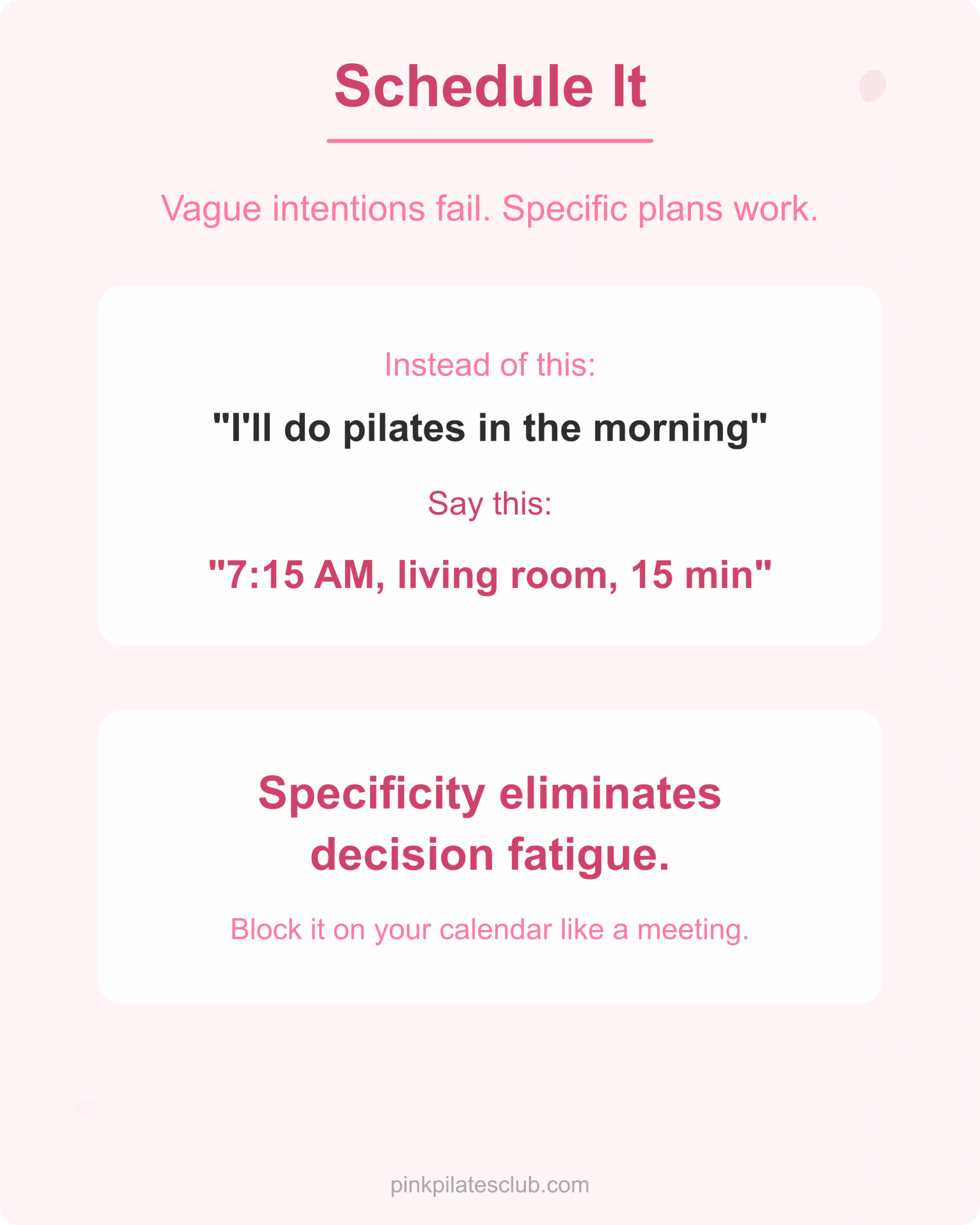 Schedule Pilates Like a Meeting Schedule pilates like a meeting with specific time and place