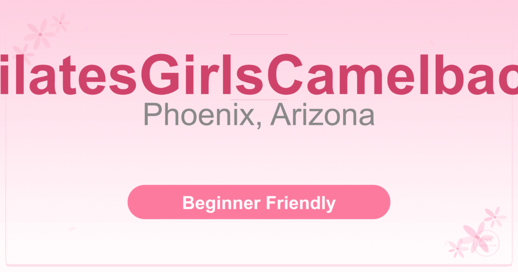 PilatesGirlsCamelback Pilates Studio