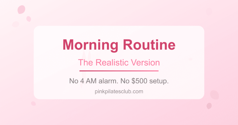 Pink Pilates Princess Morning Routine (Realistic Version)