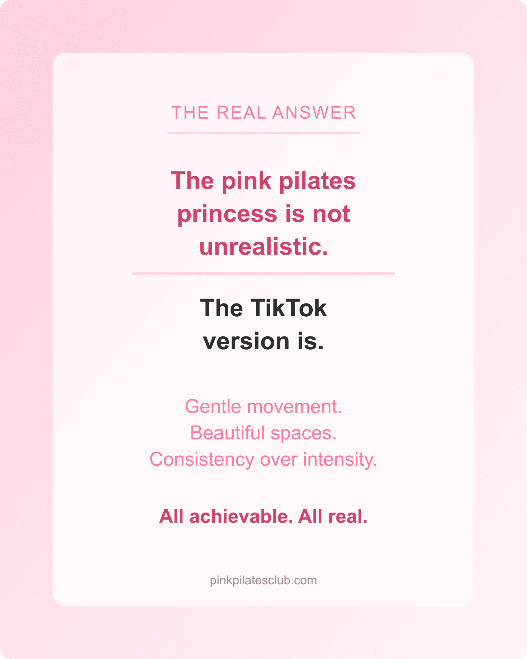 The pink pilates princess is not unrealistic but the TikTok version is