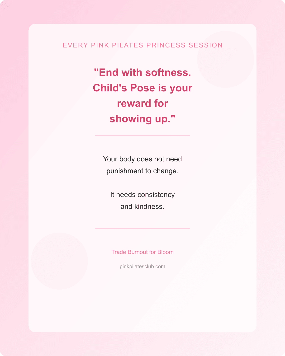 Pink Pilates Princess Cooldown Quote Pink pilates princess quote about ending every workout with softness