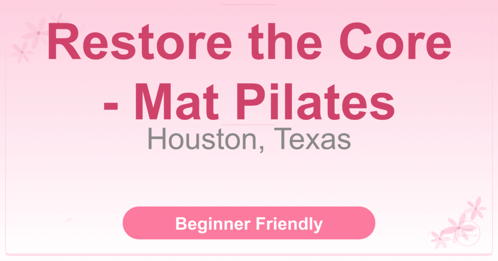 Restore the Core – Mat Pilates Pilates Studio