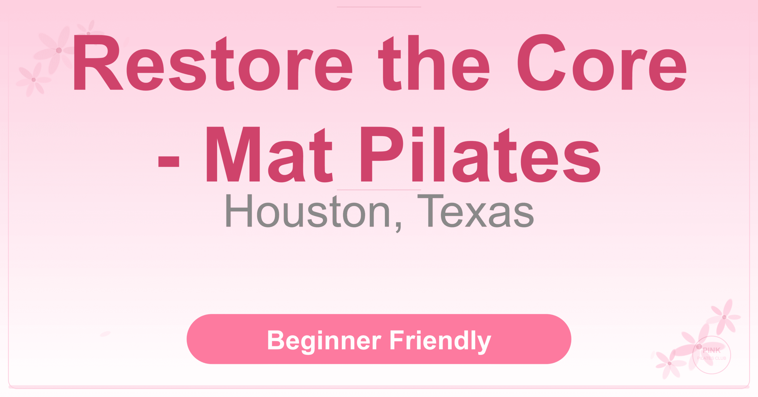 Restore the Core – Mat Pilates Pilates Studio