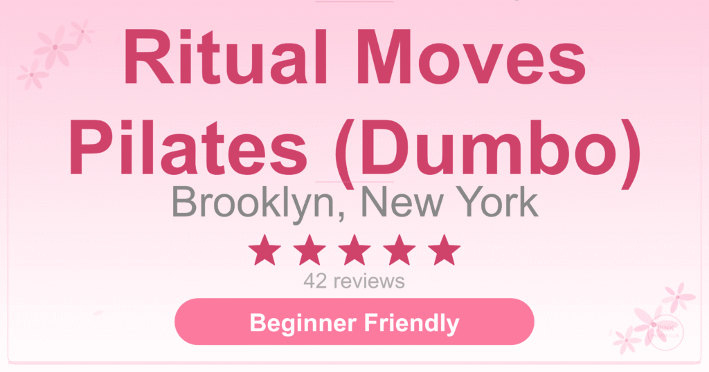 Ritual Moves Pilates (Dumbo) Pilates Studio