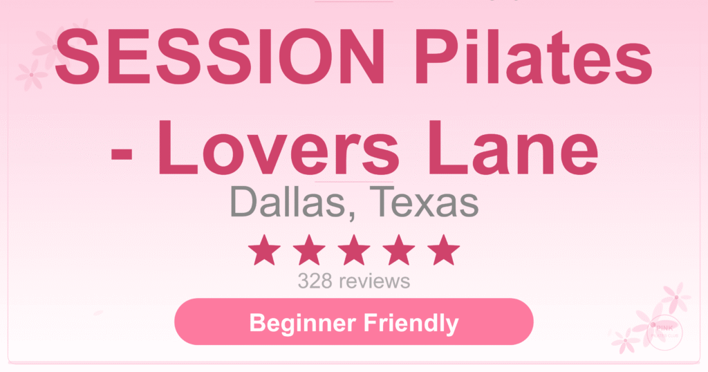 SESSION Pilates – Lovers Lane Pilates Studio
