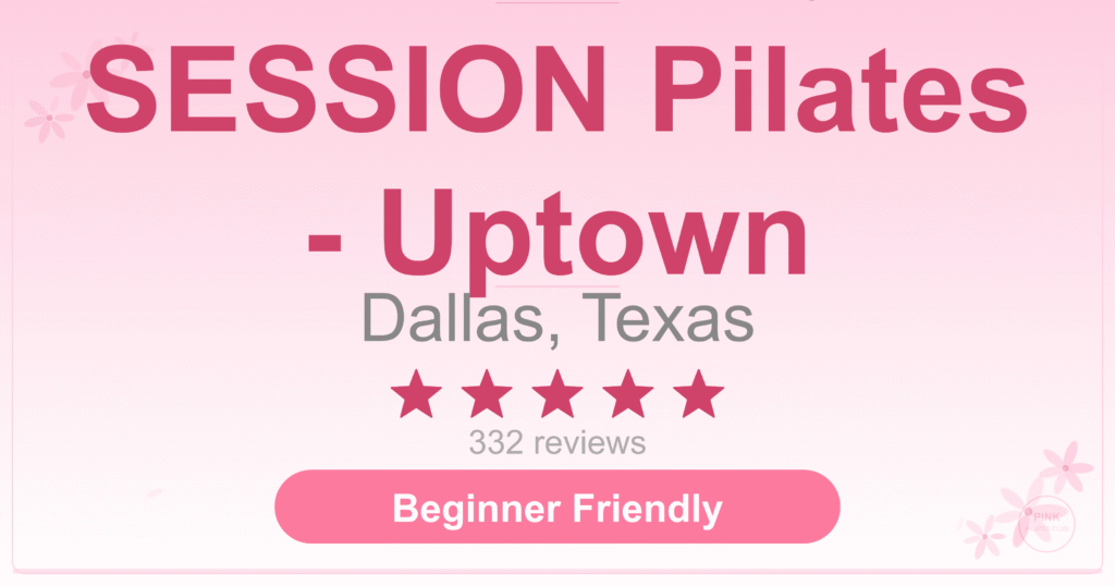SESSION Pilates – Uptown Pilates Studio