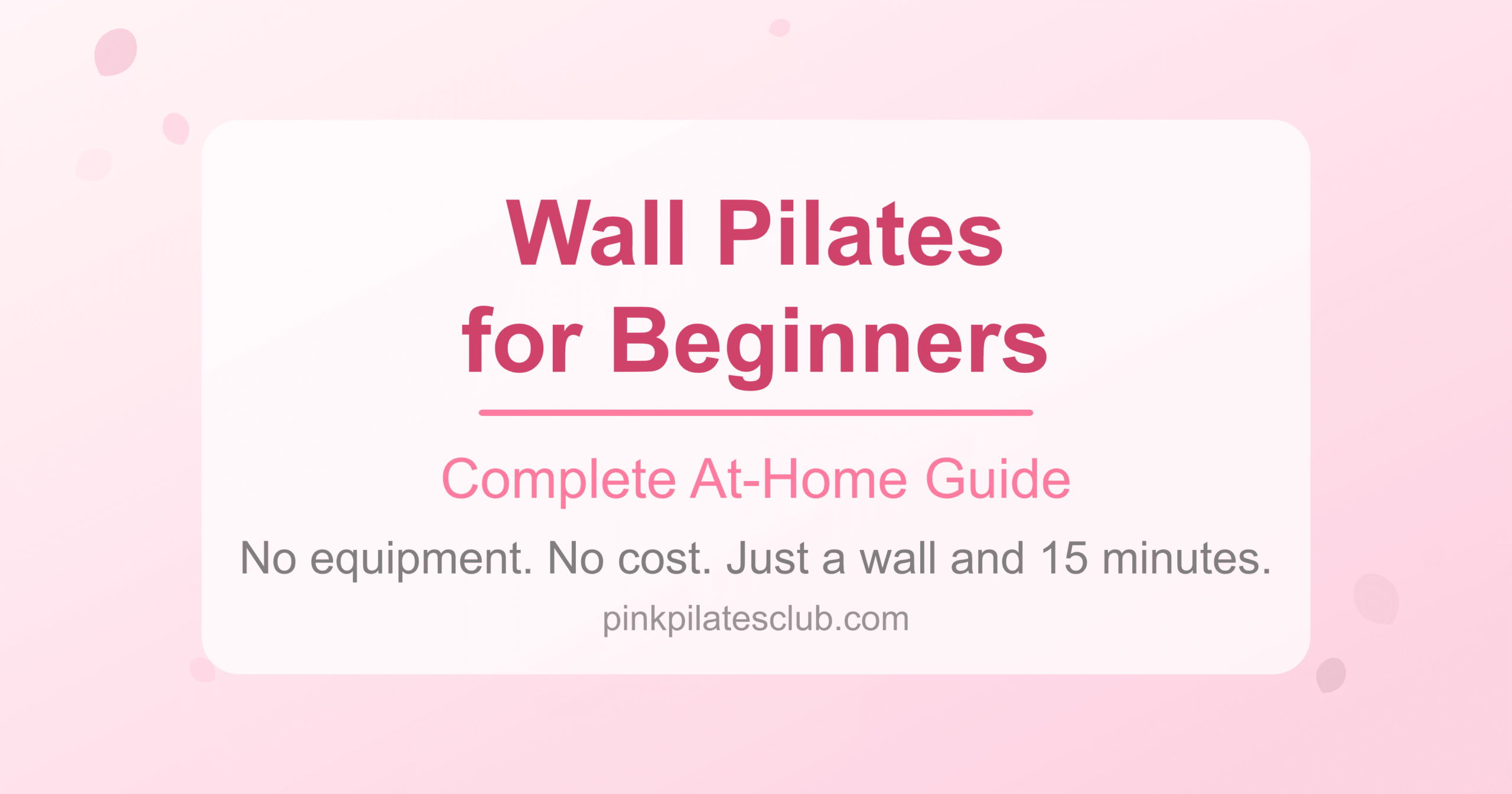 Wall Pilates for Beginners: A Complete At-Home Guide 2026