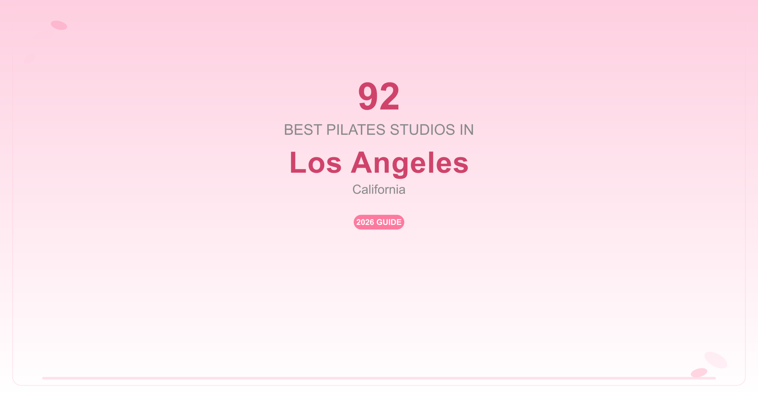 92 Best Pilates Studios in Los Angeles, California (2026 Guide)