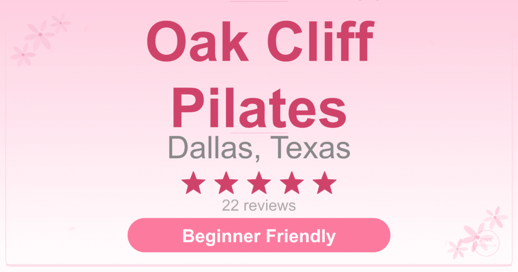Oak Cliff Pilates in Dallas: The Complete Pilates Princess Review