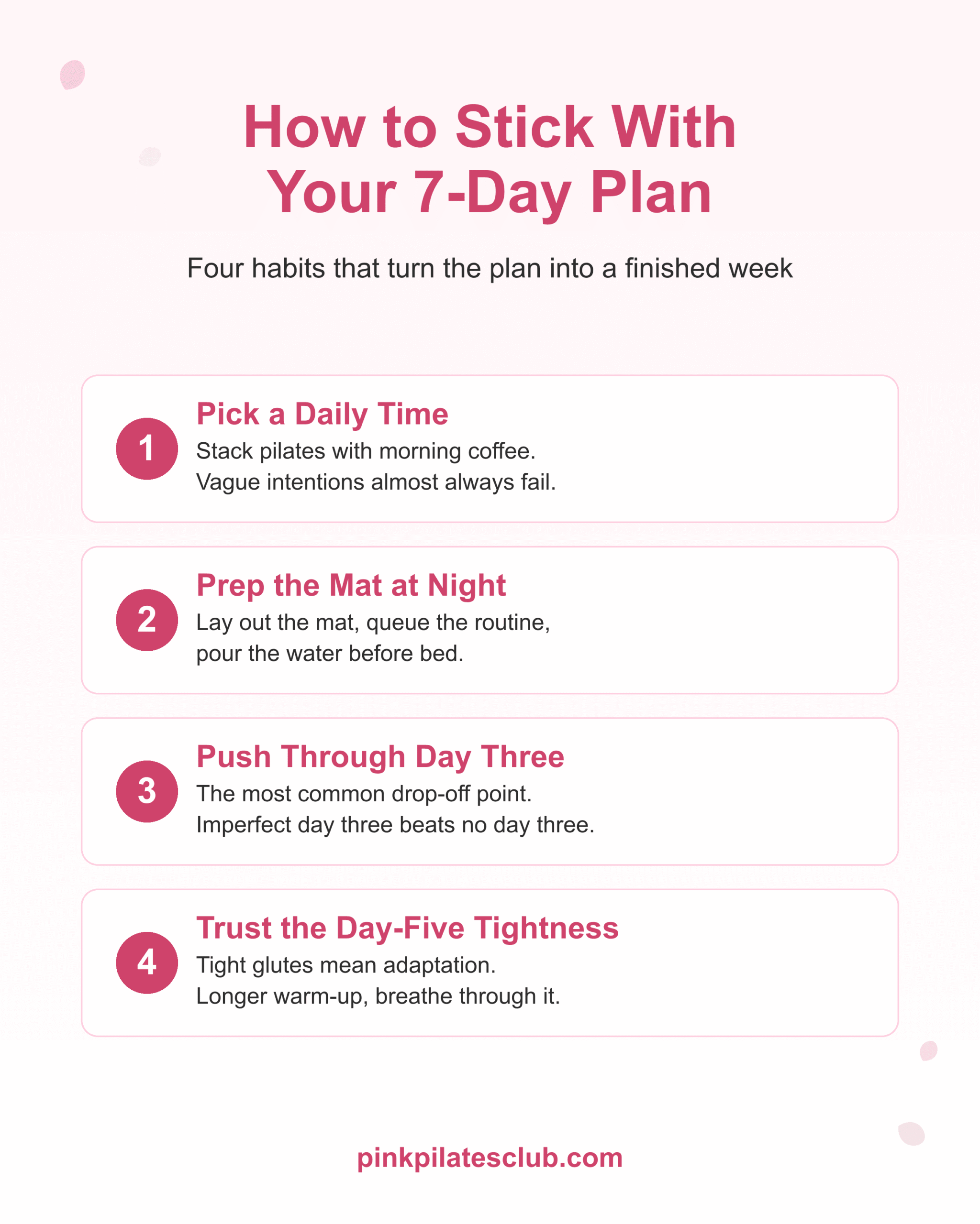 Four habits that help pilates princesses stick with their 7-day pilates plan: pick a time, prep the mat, push through day three, trust day-five tightness.
